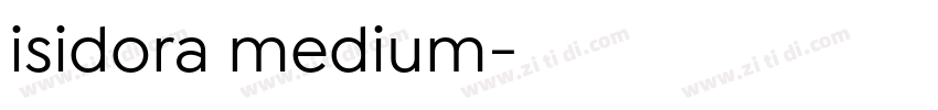 isidora medium字体转换